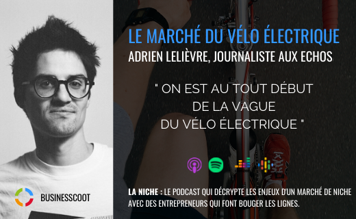 Lire la suite à propos de l’article Podcast : Le marché du vélo à assistance électrique avec Adrien Lelièvre, journaliste aux Echos